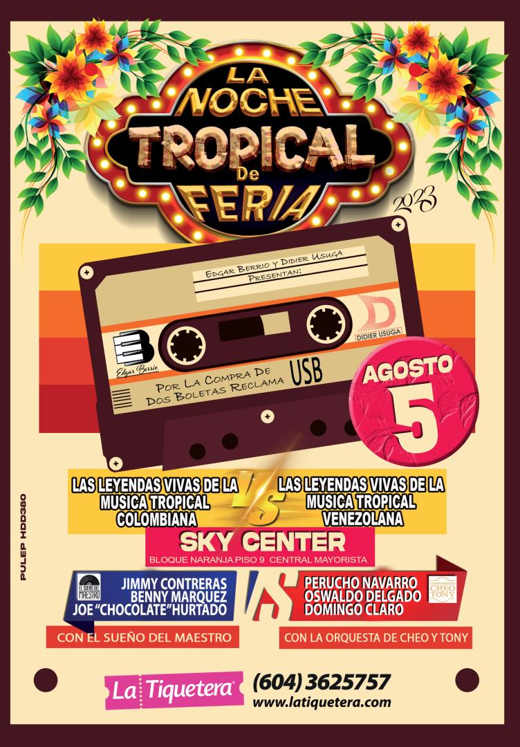 Noche Tropical de Feria 2023 Infolocal Comfenalco Antioquia