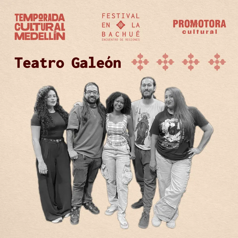 Festival en la Bachué: Teatro Galeón
