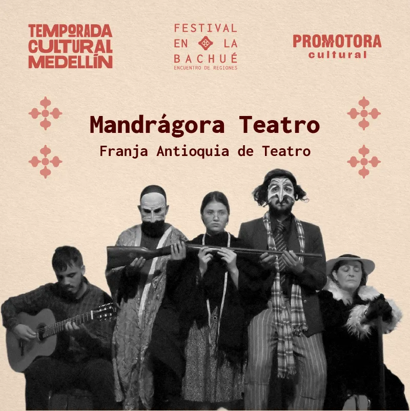 Festival en la Bachué: Mandrágora Teatro