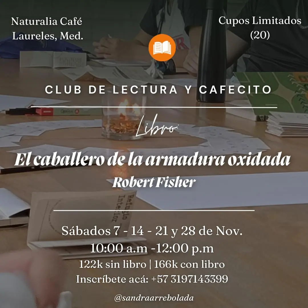 Club de lectura y cafecito en Medellín: El caballero de la armadura oxidada