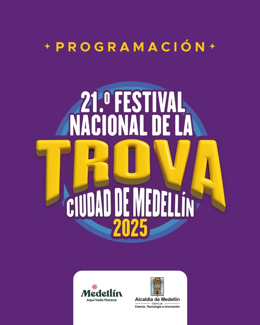 21.º Festival Nacional de la Trova Ciudad de Medellín 2025