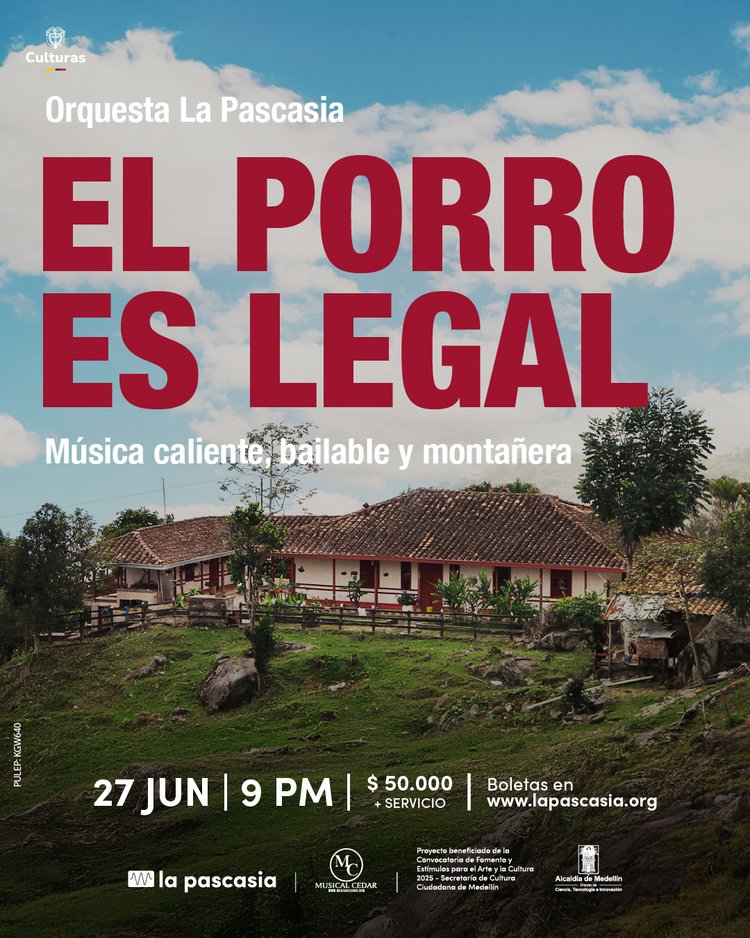 Orquesta La Pascasia presenta: El Porro es Legal - Música caliente, bailable y montañera