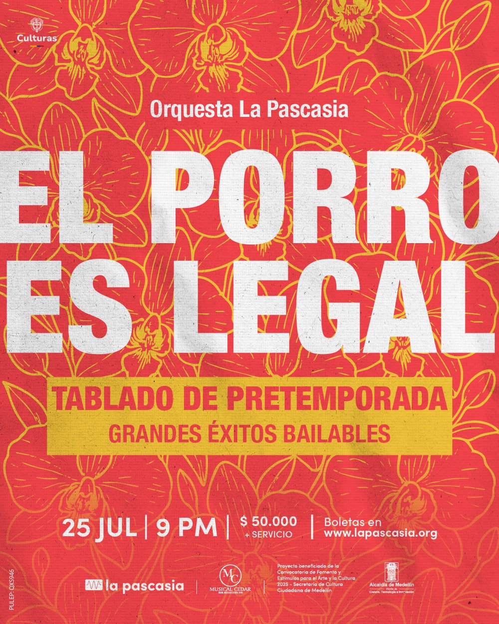 Orquesta La Pascasia presenta: El Porro es Legal - Tablado de Pretemporada, grandes éxitos bailables