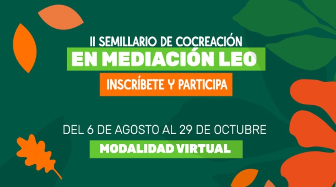 II Semillario de Cocreación en Mediación LEO