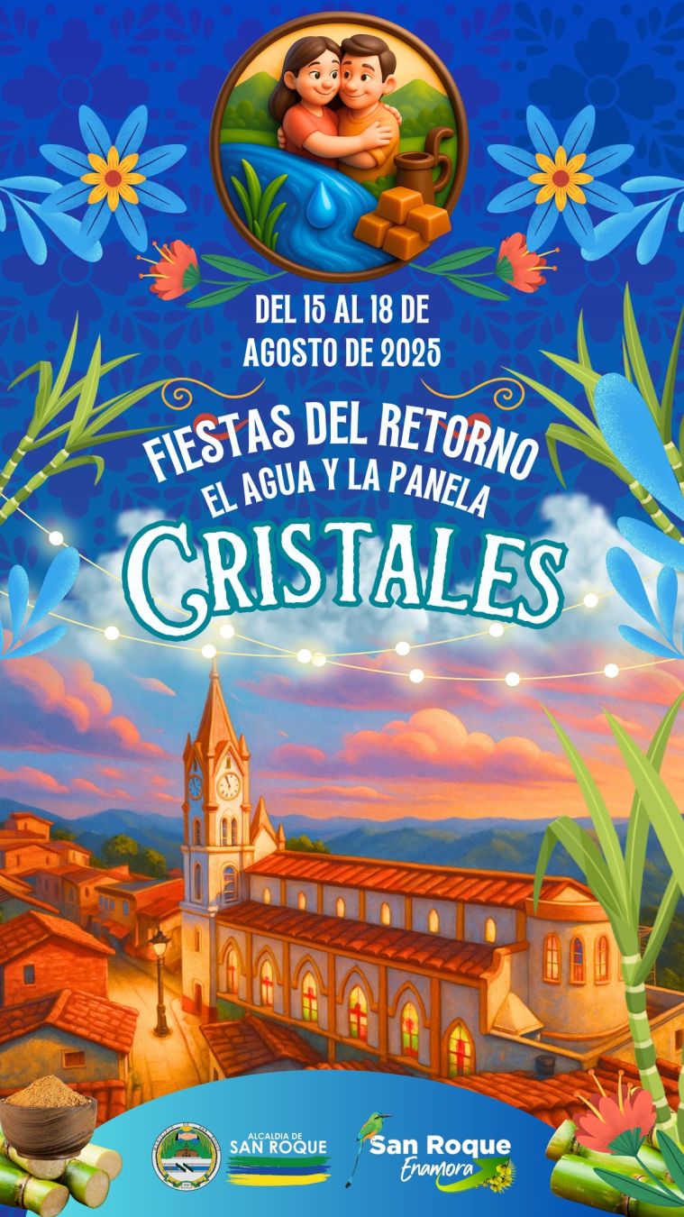 Fiestas del Retorno y la Panela Cristales 2025